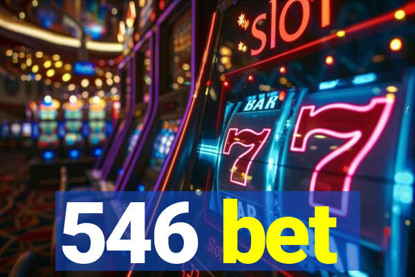 546 bet